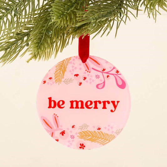 Be Merry Ornament