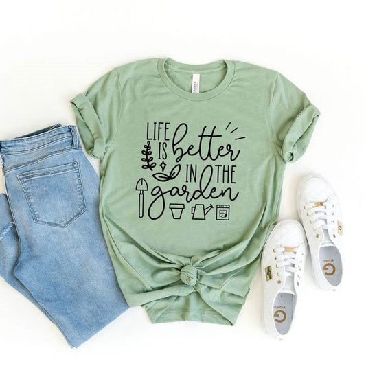 Life Is Better in the Garden Short Sleeve Graphic Tee